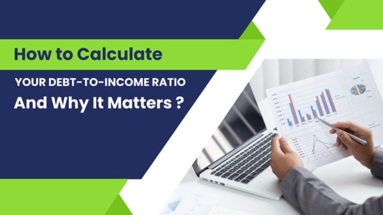 How to Calculate Your Debt-to-Income Ratio and Why It Matters